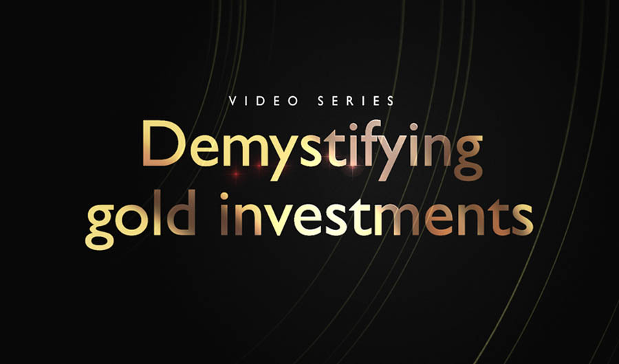 Demystifying gold investment: video series